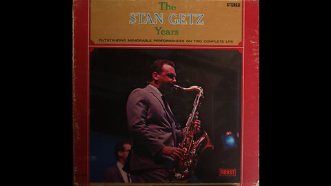 Stan Getz - The Stan Getz Years (1964) [Complete 2 LP Album]