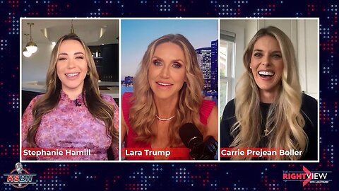 The Right view with Lara Trump, Stephanie Hamill, & Carrie Prejean Boller 2/21/23