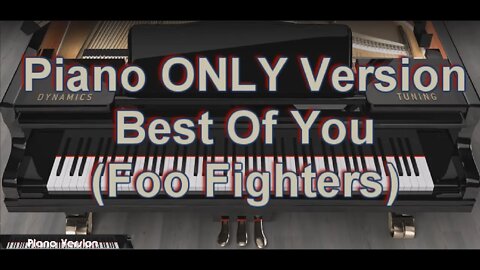 Piano ONLY Version - Best Of You (Foo Fighters)