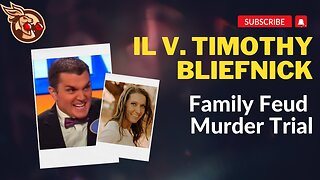 IL v. Tim Bliefnick - Family Feud Murder Trial