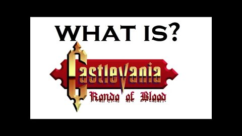 What happened in Castlevania: Rondo of Blood? (RECAPitation)