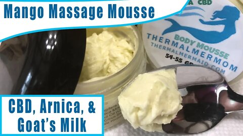 Mango Massage Mousse w CBD & Arnica ~ Arrow Root vs. Cornstarch in Your Hand Made Lotions