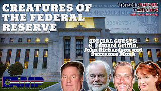 Creatures of the Federal Reserve with G. Edward Griffin and John Richardson | UT Ep. 381