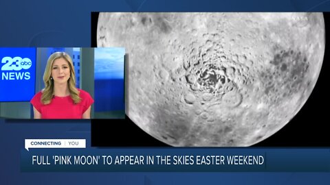 Full 'pink moon' to appear in the skies of Easter weekend