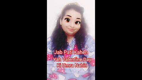 Valentine's Day ki Umra Nahin