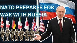 NATO PREPARES FOR WAR WITH RUSSIA