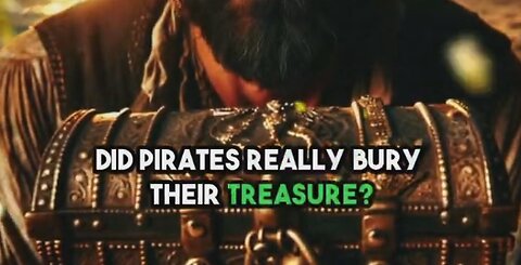 Did Pirates Really Bury Their Treasure? - historybypassofficial