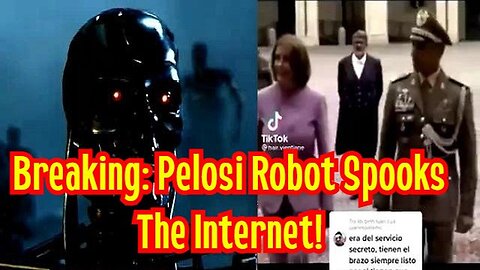 Breaking: Pelosi Robot Spooks The Internet!