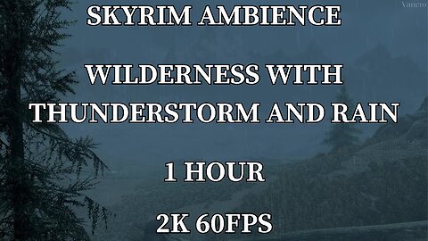 Weather of Skyrim - Thunderstorm and Rain