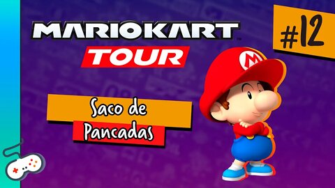 MARIO KART TOUR - SACO DE PANCADAS! [#12]