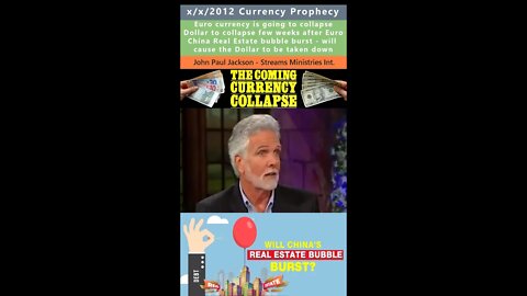 Euro & Dollar Collapse, China Real Estate collapse prophecy - John Paul Jackson 2012