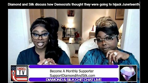 Diamond and Silk discuss how Democrats thought they were going to hijack Juneteenth