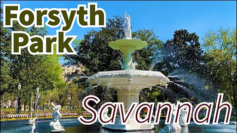Savannah Georgia: Forsyth Park (GaaG Classic 3/31/21)