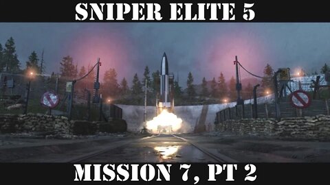 Sniper Elite 7: Secret Weapons, Pt 2