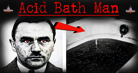 John George Haigh "The Acid Bath Man"