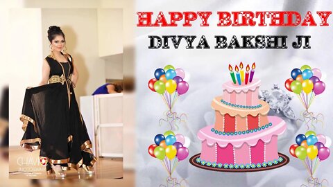 Happy Birthday Divya Bakshi!