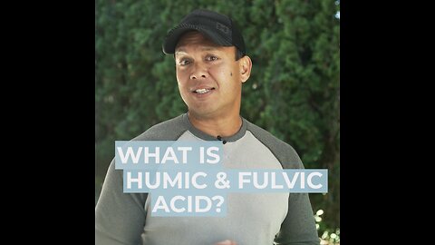 What Is Fulvic And Humic Acid?