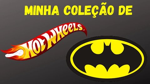 Hot Wheels do Batman - Minha Coleção de Batmóvel - Miniaturas Temáticas