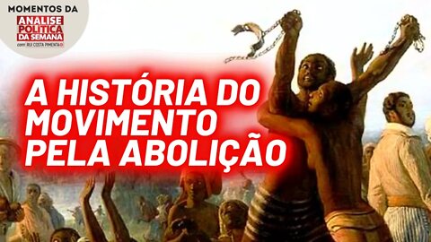 O Dia da Abolição da Escravidão no Brasil | Momentos da Análise Política da Semana