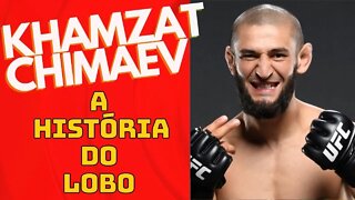 Khamzat Chimaev - A História do Lobo