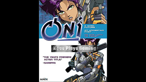 Oni - Introduction and Chapter 0: Basic Training