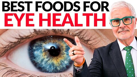 Best Foods For Optimal Eye Health | Dr. Steven Gundry
