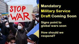 Mandatory Military Service Draft Coming! How We Can Respond? [mirrored]