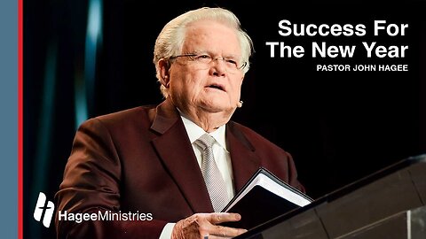 Pastor John Hagee - "Success For The New Year"