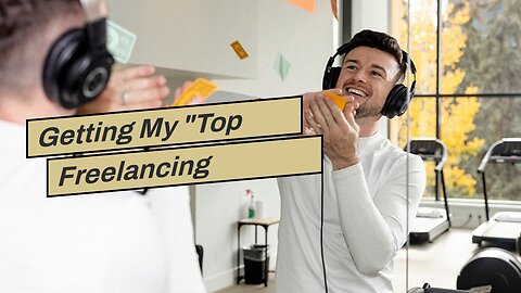 Getting My "Top Freelancing Platforms: How to Leverage Your Skills and Earn Money Online" To Wo...