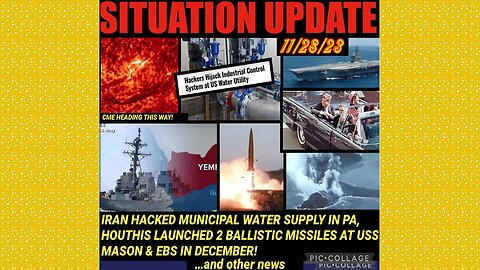 SITUATION UPDATE 11/28/23 - Yemen Houthis Launch Ballistic Missiles At Uss Mason, Gcr/Judy Byington