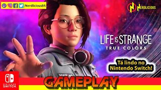 🎮 GAMEPLAY! Confira a PRIMEIRA hora da Gameplay de LIFE IS STRANGE: TRUE COLORS no Nintendo Switch!