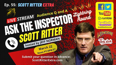 Scott Ritter Extra Ep. 55: Ask the Inspector