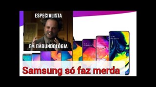 A Samsung só faz merda pronto falei ,Galaxy A71 e S21 tudo lixo