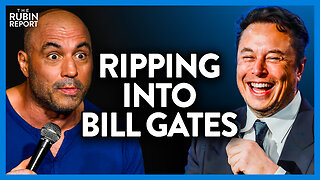 Watch Joe Rogan's Reaction to Elon Musk Ripping Into Bill Gates | DM CLIPS | Rubin Report