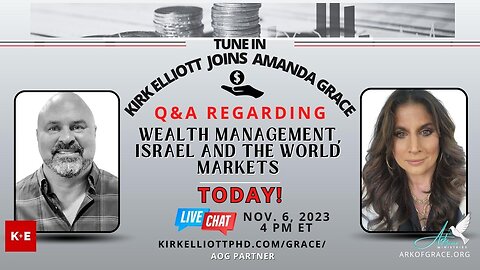 Kirk Elliot Joins Amanda Grace: Wealth Management, Israel and the World Markets
