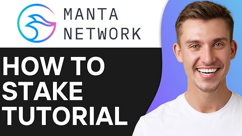 HOW TO STAKE MANTA NETWORK