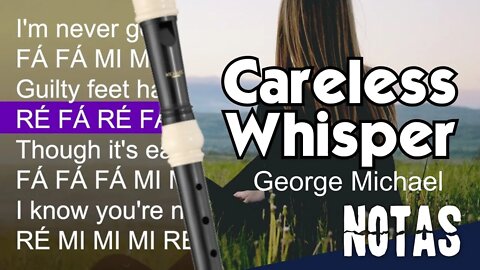 Careless Whisper - George Michael - Cifra melódica
