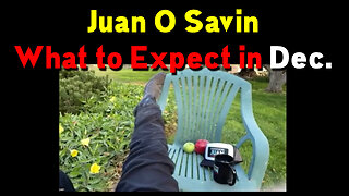 Juan O Savin "What To Expect In Dec"