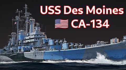 All Guns, No Problem ~ 🇺🇸 USS Des Moines devblog [War Thunder Next Major Update]