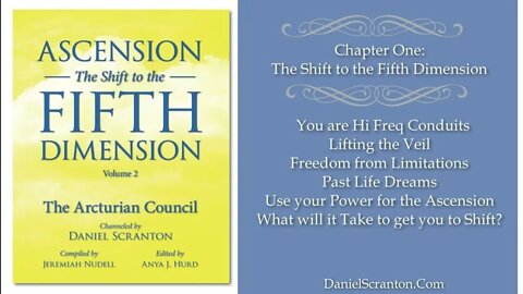 Ascension, The Shift to the Fifth Dimension Vol 2 The Arcturian Council by Daniel Scranton