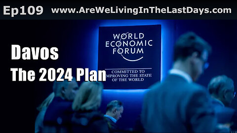 Episode 109: Davos, The 2024 Plan