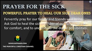 Prayer-Heal the sick woman (Man's voice), sickness healing, get well wish, sickness be gone!