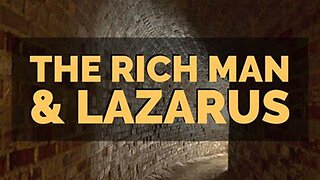 Gospel of Luke | Lazarus & the Rich Man