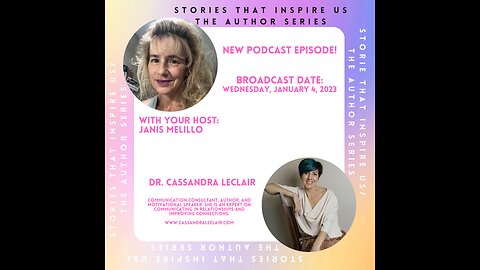 Stories That Inspire Us / The Author Series with Dr. Cassandra LeClair - 01.04.23