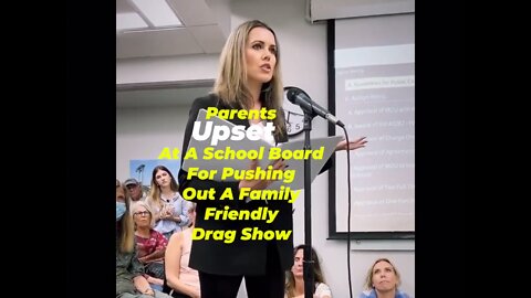 Parents Upset School Board Pushing “Family Friendly” Drag Show