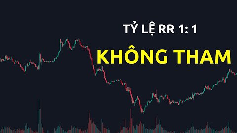 Không tham lam, tỷ lệ RR : 1/1 hãy biết chốt lời | Trading | Angel