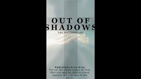 Truth: Out of the Shadows Documentary 👀
