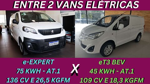 ENTRE 2 CARROS - PEUGEOT e-EXPERT X BYD eT3 - ECONOMIA NA NOVA REALIDADE DAS ENTREGAS