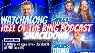 🚨HEEL OF THE RING WRESTLING🤼 PODCAST WWE SMACKDOWN LIVE WATCH ALONG JUNE 17