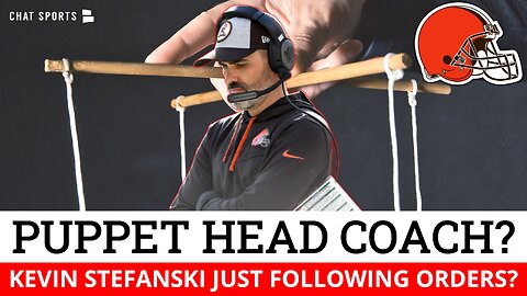 Browns Rumors On Kevin Stefanski Being A Puppet Head Coach